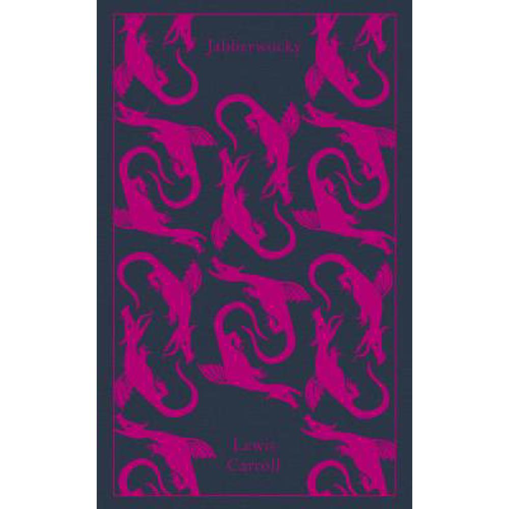 Jabberwocky and Other Nonsense: Collected Poems (Hardback) - Lewis Carroll